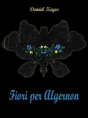 [Premio Nebula 02] • Fiori per Algernon